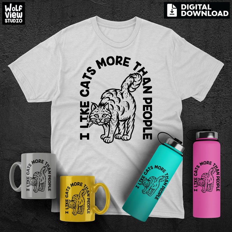I Like Cats More Than People SVG, Funny Cat Lover Design (digital ...