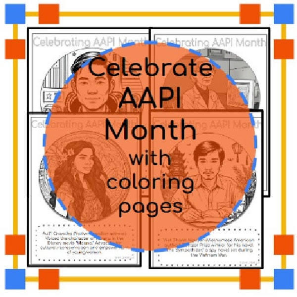 AAPI Heritage: Coloring Our Stories