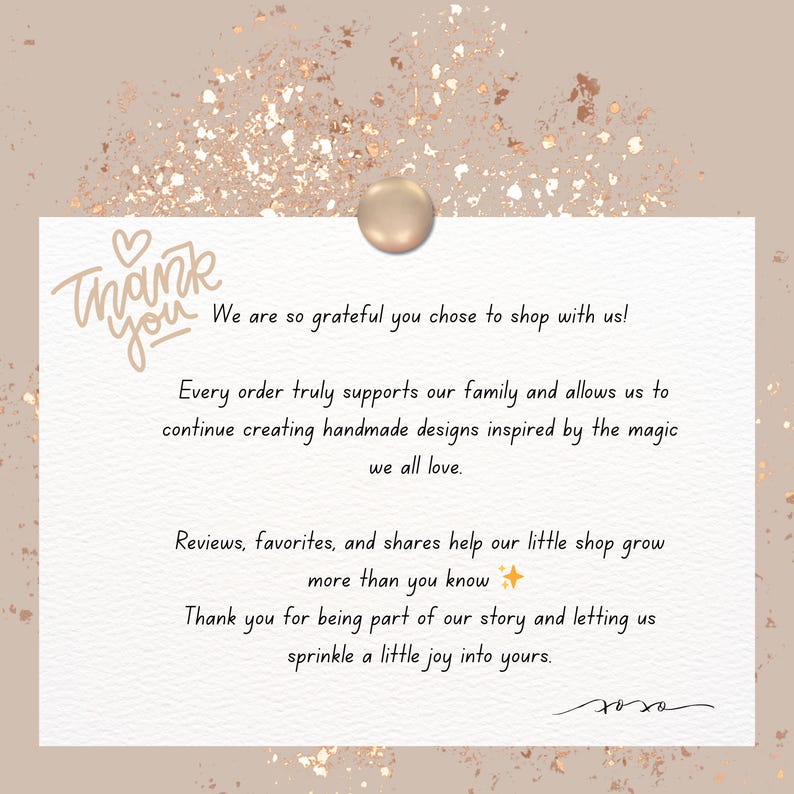 May include: A thank you card with a gold-colored push pin. The card has handwritten text that says "Thank you" and a message of gratitude to customers for supporting the shop and its handmade designs.