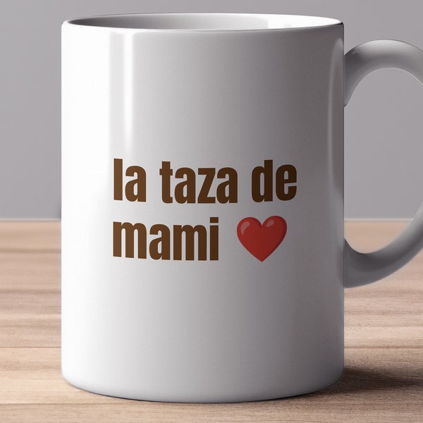 La Taza de Mami - Mug décoratif brillant - Cadeau pour la fête des Mères - Pour elle