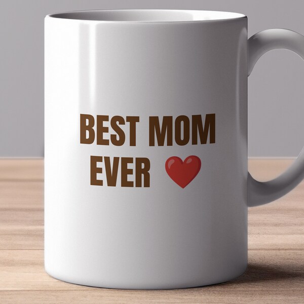 Best Mom Ever - Tasse mit Akzent - Muttertagsgeschenk - Für Sie