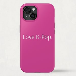 Love K-Pop. - Tough iPhone Cases - Exclusive Custom Design for Apple iPhone