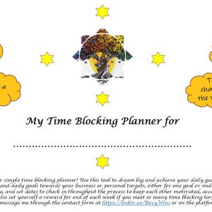Op de afbeelding: Een gele en witte illustratie van een tijd blokkeringsplanner met de tekst "My Time Blocking Planner for" en een boom in het midden. De illustratie is omringd door zes gele sterren en zes gele spraakballonnen met tekst in elke ballon. De tekst in de ballonnen omvat: "To Make a Positive Difference", "To Becoming My Best", "To Start a Business", "To Help Others Overcome Barriers", "To Change the World", en "To Better Health".