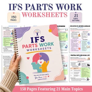 May include: A spiral-bound workbook titled IFS Parts Work Worksheets with a colorful puzzle-piece head graphic. The cover features the text You are not your parts. You have Self. The background displays multiple pages with 150 pages and 21 topic sections.
