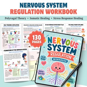 May include: A colorful workbook titled "NERVOUS SYSTEM REGULATION WORKBOOK" with the text "Polyvagal Theory, Somatic Healing, Stress Response Healing." The image includes worksheets, a pen, and a "130 PAGES" sticker. The workbook has a brain graphic.