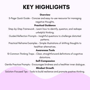 May include: A white graphic with the title "KEY HIGHLIGHTS" and bullet points detailing a guide for managing negative thoughts, practical guidance, awareness tools, self-compassion, and mindset growth. The text is in black font.