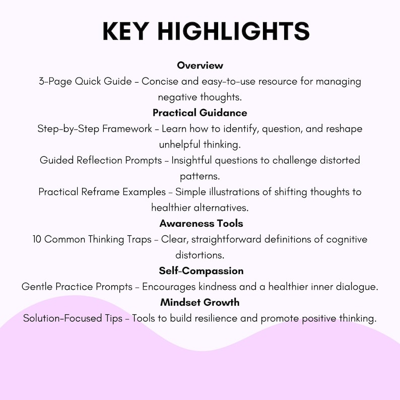 May include: A white graphic with the title "KEY HIGHLIGHTS" and bullet points detailing a guide for managing negative thoughts, practical guidance, awareness tools, self-compassion, and mindset growth. The text is in black font.