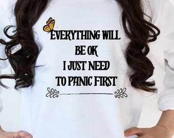 Everything will be ok anxiety panic Crewneck Sweatshirt funny mental health cute student gift college high school gift for anxious therapy