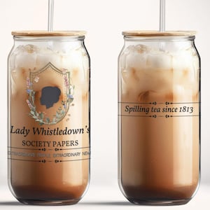 Lady Whistledown glass cup society papers bridgerton gift polin bridgerton cup gift for her spill the tea dearest gentle readers Glass, 16oz