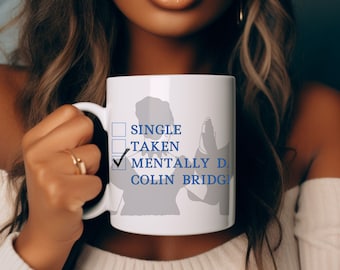 mentally dating Colin Bridgerton mug spill the tea polin cup lady whistledown gift for her bridgerton gift season 3 Ceramic Mug (11oz, 15oz)