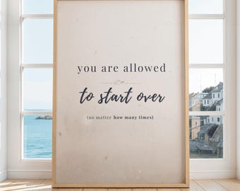 You Are Allowed to Start Over Print Healing Wall Art, Self Love Printable Mental Health Quote New Beginnings Decor Minimalist Aesthetic Art