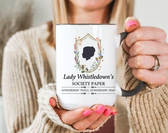 Lady Whistledown Mug, 15oz society paper bridgerton gift polin bridgerton cup gift for her spill the tea coffee mug dearest gentle readers