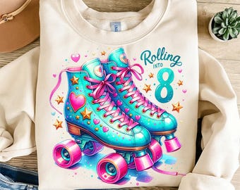 Rolling Into 8 Png, 8th Birthday Png, Sublimation Design, Roller Skates Png, Birthday Girl Png, T-Shirt Design, Instant Download Png, DTF