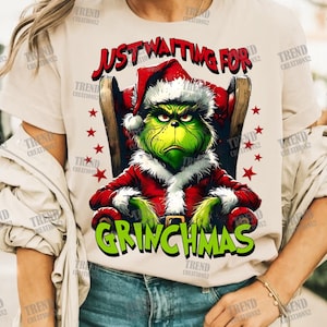 Just Waiting for Grinchmas, Christmas Print Png, 90’s Christmas Png, Green Guy Funny Characters Png, Digital Grinch Art, Grinch Sublimation