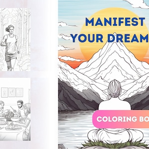 May include: Black and white coloring book cover with the text "MANIFEST YOUR DREAMS" above a mountain range and a person meditating. The bottom of the cover has the text "COLORING BOOK". The image also contains four smaller black and white illustrations.