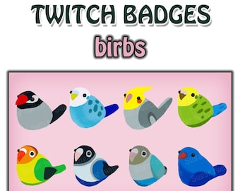 Cute bird twitch sub/bit badges 8pcs, birb twitch art