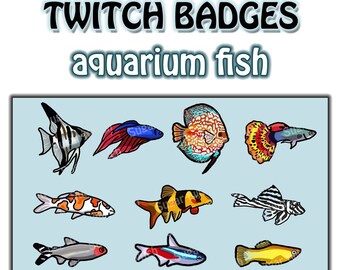 Aquarium fish twitch sub/bit badges 10pcs