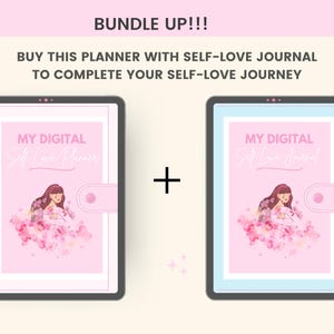 May include: A digital planner and journal bundle with a pink background and a cartoon illustration of a woman with flowers. The text on the planner says "My Digital Self Love Planner" and the text on the journal says "My Digital Self Love Journal".