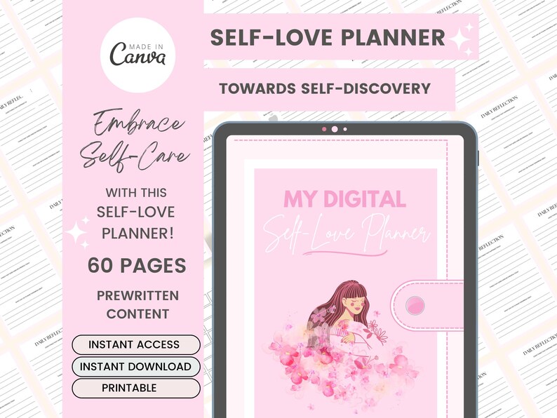 May include: A pink digital planner with the text "My Digital Self Love Planner" and a floral illustration of a woman. The planner is designed to help with self-discovery and self-care. It includes 60 pages of prewritten content and is printable.