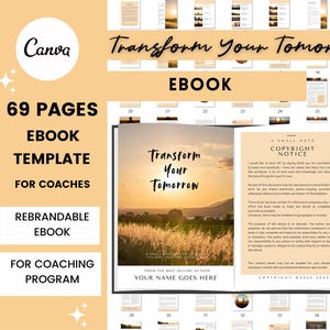 Könnte beinhalten: Eine 69-seitige E-Book-Vorlage für Coaches mit dem Titel "Transform Your Tomorrow". Die Vorlage zeigt eine Sonnenuntergangslandschaft mit einer Titelseite, auf der "Transform Your Tomorrow" steht, sowie einen Copyright-Hinweis. Die Vorlage ist umbrandbar und kann für Coaching-Programme verwendet werden.
