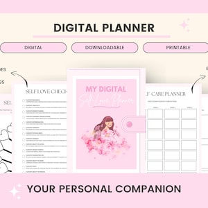 May include: A digital planner with a pink and white color scheme. The planner includes sections for self-love check, self-care planner, and establishing healthy habits. The text "My Digital Self Love Planner" is featured on the cover.