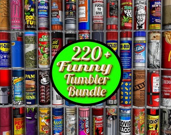 May include: A collage of 220+ funny tumbler designs featuring various images and text. The designs include popular brands, slogans, and humorous phrases. The tumblers are arranged in a grid pattern on a white background.