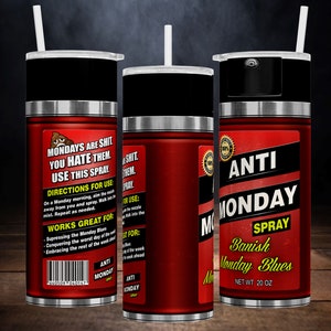 Anti Monday 20 oz Funny Spray Tumbler Wrap, Sarcastic Curse Word Tumbler Joke Tumbler PNG, Tumbler wrap, Tumbler PNG, Gag Gift, 300dpi