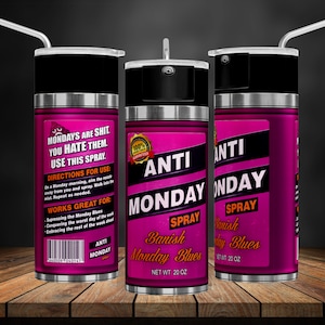 Anti-Monday 20 oz Funny Spray Tumbler Wrap, Sarcastic Curse Word Tumbler Joke Tumbler PNG, Seamless Design For Sublimation, Gag Gift, 300dpi