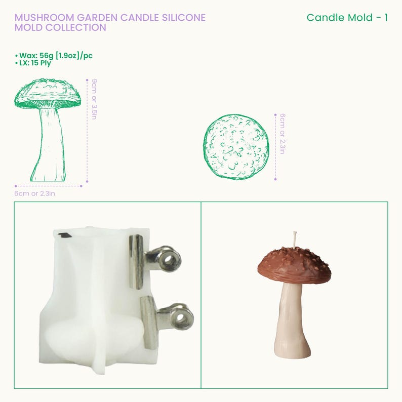 May include: A white silicone candle mold for a mushroom shape, featuring two metal clips on the side. The image includes diagrams with dimensions of 9cm by 6cm and 6cm, and a finished brown and cream mushroom candle. Text reads: MUSHROOM GARDEN CANDLE SILICONE MOLD COLLECTION, Candle Mold - 1, Wax: 56g [1.9oz]/pc, LX: 15 Ply.