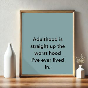 Adulthood is the Worst Hood Funny Poster | Retro Wall Art | Home Decor | Humor Wall Hanging
