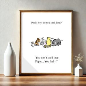 Winnie-The-Pooh How Do You Spell Love Poster | Digital Download | Piglet and Pooh | You Don&#39;t Spell Love, You Feel It | Friendship Print