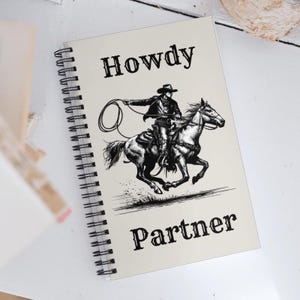 Howdy Partner Spiral Notebook | Ruled Lines | School Planner | Journal Diary | Stationery Gift | Funny Notebook | Western Inspired