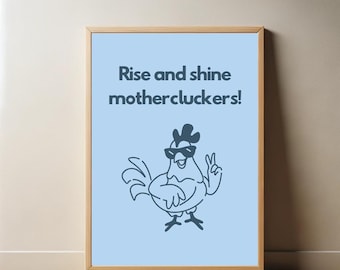 Rise and Shine Mothercluckers Poster | Digital Download | Funny Saying | Retro Wall Art | Cool Rooster