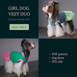 May include: The image showcases two dogs wearing colorful dog dresses. One dress is denim and green, the other is green and pink. Text on the image reads "GIRL DOG VEST DUO" and "BEST PRICE". Additional text indicates a PDF pattern and 3XL size.