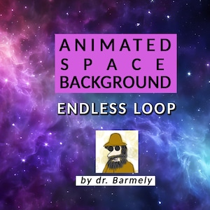 Può includere: Sfondo spaziale animato con una nebulosa viola, blu e rosa. Il testo "ANIMATED SPACE BACKGROUND ENDLESS LOOP" è in una casella rosa. Sotto il testo c'è un personaggio dei cartoni animati con la barba e un cappello. Il testo "by dr. Barmely" è sotto il personaggio dei cartoni animati.