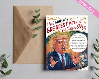 Same Day Shipping! Mother's Day Card, Trump-Inspired 5x7 Greeting, Blank Inside, Humorous Presidential Parody, Mom's Day Unique Card