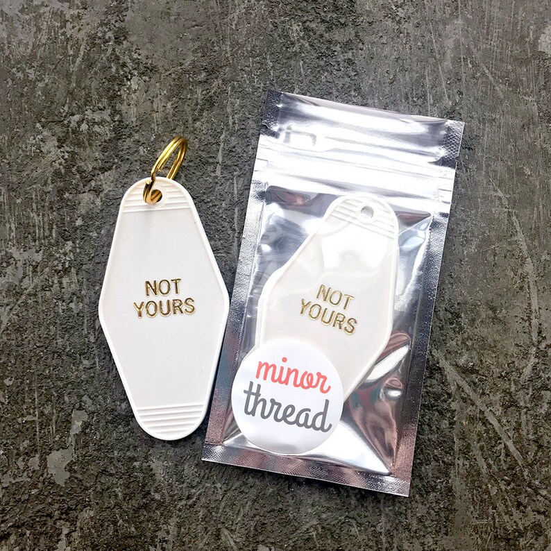 Not Yours Hotel Key Fob Motel Key Chain in White with Gold Lettering Retro Hotel Key Fob Free US Shipping image 3