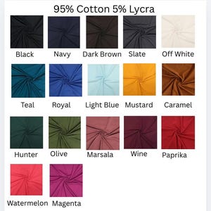 May include: A color chart displaying 17 fabric swatches made of 95% cotton and 5% lycra. The colors include black, navy, dark brown, slate, off white, teal, royal, light blue, mustard, caramel, hunter, olive, marsala, wine, paprika, watermelon, and magenta.