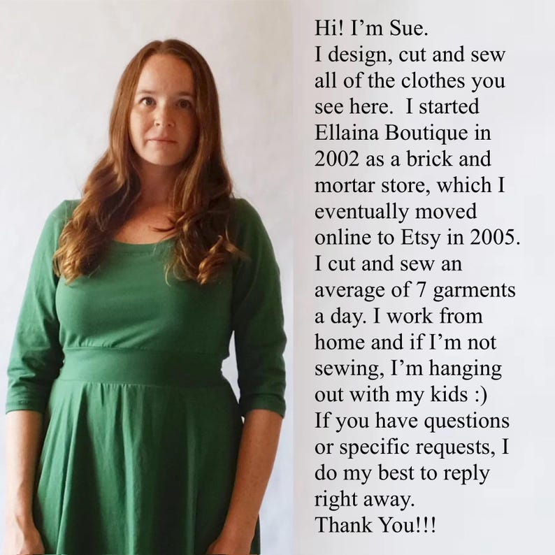 May include: A person with long auburn hair wearing a solid green dress with three-quarter sleeves and a fitted waist. To the right, text reads: Hi! I'm Sue. I design, cut and sew all of the clothes you see here. I started Ellaina Boutique in 2002.