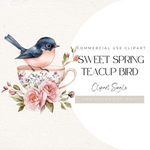 Clipart di uccellino ad acquerello - Tazza da tè floreale in formato PNG per artisti, amanti della cancelleria e artigiani che creano eleganti progetti primaverili, 300 DPI, simpatico uccellino