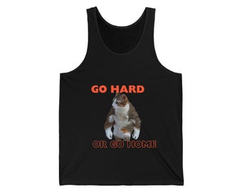 Go Hard or Go Home Unisex Jersey Tank