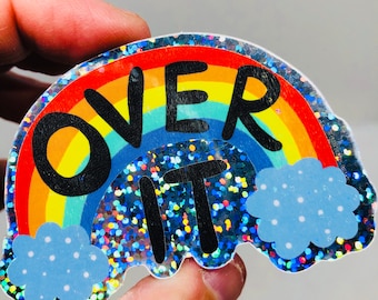 Original Design Sticker - Over It Rainbow - by Jelene - Stickers, Glitter sticker, vinyl sticker, Rainbow Sticker