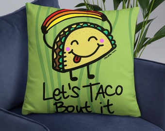 Let's Taco Bout it Fun and Funky Throw Pillow Design by Jelene - 2 Sizes to Choose From