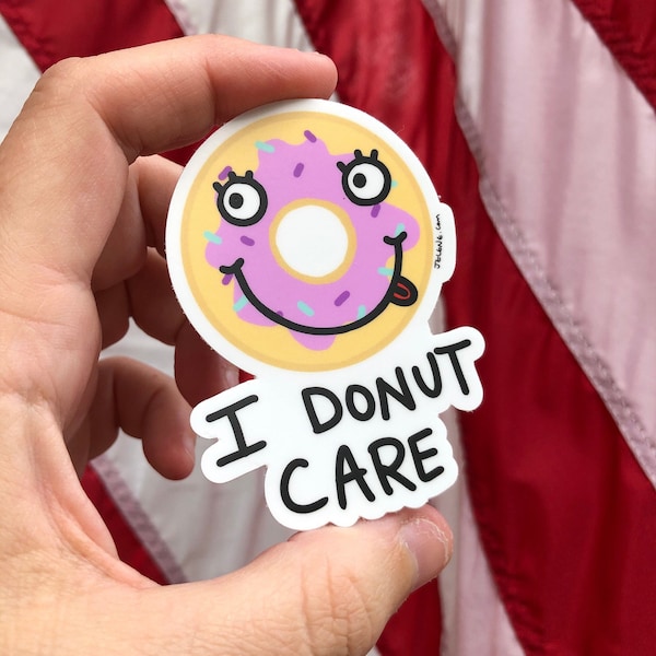 Original Design Sticker - I Donut Care - by Jelene - Stickers, sticker, vinyl sticker, Donut Sticker