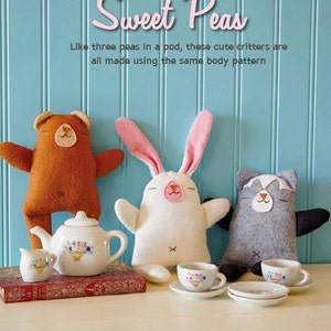 Sweet Peas PDF Sewing Pattern for Simple Felt Toys to Sew Bunny, Bear, and Kitty image 2