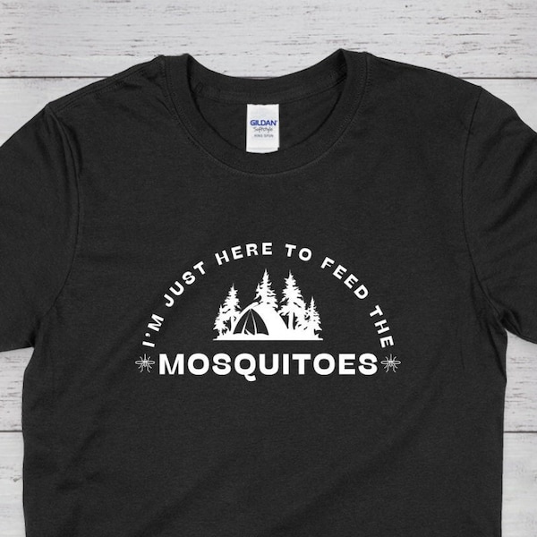 Ich bin nur hier, um die Mücken zu füttern | Lustiges Camping-Shirt | Camping-T-Shirt | Käfer-Shirt | Abenteuer-T-Shirt | Outdoor-Shirt