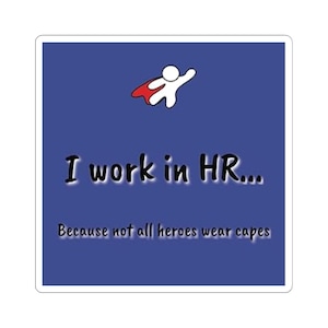 Funny Superhero HR Sticker: Employee Appreciation Gift