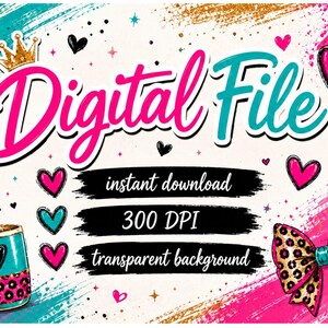 May include: A digital file graphic featuring the text Digital File, instant download, 300 DPI, and transparent background. The design includes a gold crown, a teal mug with a heart and leopard print, and a leopard print bow on a white background.