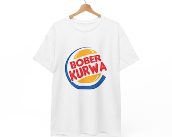 Bober Kurwa T-shirt Unisex, Bober Meme Inspired Burger King