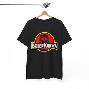 bober kurwa t-shirt